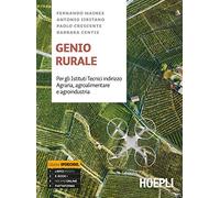 Genio rurale. Ediz. openschool. Con esercitazioni. Per gli istituti tecnici indirizzo agraria, agroalimentare e agroindustria. Con e-book. Con espansione online