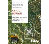 Genio rurale. Ediz. openschool. Con esercitazioni. Per gli istituti tecnici indirizzo agraria, agroalimentare e agroindustria. Con e-book. Con espansione online