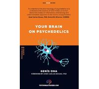 Genis Ona Your brain on psychedelics (Tascabile)