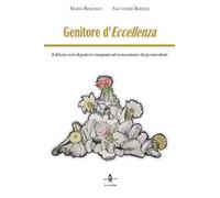 Genitore d'eccellenza. Il delicato ruolo di genitori e insegnanti nel riconoscimento dei giovani talenti