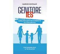 Genitore IES. Guida per genitori imperfetti ma consapevoli