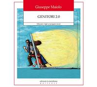 Genitori 2.0. Educare i figli a navigare sicuri
