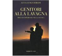 Genitori alla lavagna. Idee ed esperienze nella scuola a