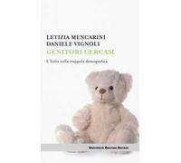 Genitori cercasi. L'Italia nella trappola demografica