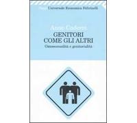 Genitori come gli altri. Omosessualità e genitorialità