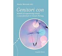 Genitori con... Modelli di coparenting attuali e corpi familiari in Gestalt Therapy