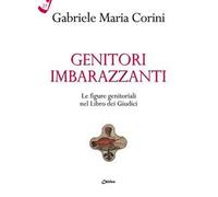 Genitori imbarazzanti. Le figure genitoriali nel Libro dei Giudici