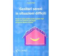 Genitori sereni in situazioni difficili