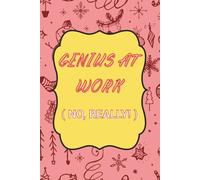 Genius at Work: Christmas Notebook: Fun and Inspiring Holiday Journal for Bright Ideas, Notes, and Plans