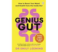 Emily Leeming – Genius Gut – Ritrova energia e felicità con il piano intestinale in 10 passi