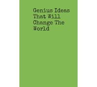Genius Ideas That Will Change the World - Green 6x9” Lined Notebook | 100 Pages, Softcover, Inspirational Minimalist Design