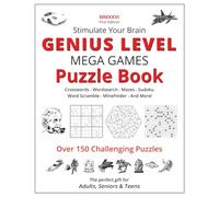 Genius Level Mega Games Puzzle Book: First Edition | 150+ Challenging Puzzles | Mazes, Word Searches, Crosswords, Sudoku, Cryptograms, and More | Large 8x10 Format for Adults, Seniors, and Teens