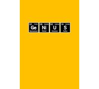 Genius: Lined Notebook / Notepad / Journal | Chemistry Pun Periodic Table Themed | 120 Pages, 6 x 9 Inches | Science Gift Idea for Students, Teachers, ... Teens, Women, Men, Boys, Girls, etc. - Black