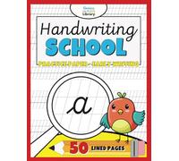 Genius Little Kids Library. Handwriting SCHOOL - Practice Paper for Early Writing. 50 One-Sided Lined Pages: Featuring Guidance Lines for Understanding Letter Proportions and Spacing