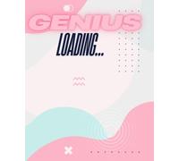 Genius Loading...: notebook for use at school, home or work. 110 pages wide ruled