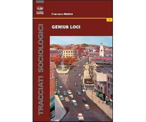 Genius loci - Mattioli Francesco