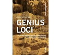 Genius loci. On neophenomenology and hermeneutics of a multi-layered appearance
