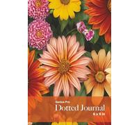 Genius Pro Bullet Dotted Journal - Flowers: 6 x 9 in, 7mm dot grid spacing