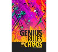 Genius Rules The Chaos Creative Motivational Everyday Positive Affirmation Notebook Abstract Colorful Art School College Work Taskmanager: 200 Pages ... Checklist Time Management Artbook Design