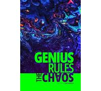 Genius Rules The Chaos Creative Motivational Everyday Positive Affirmation Notebook Abstract Galaxy Grain Art School College Work Taskmanager: 200 ... Sketchbook Checklist Time Management Artbook