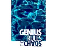 Genius Rules The Chaos Creative Motivational Everyday Positive Affirmation Notebook Abstract Nature Ocean Ripple School College Work Taskmanager: 200 ... Sketchbook Checklist Time Management Artbook