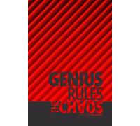 Genius Rules The Chaos Creative Motivational Everyday Positive Affirmation Notebook Abstract Red Art School College Work Taskmanager: 100 Pages 6x9 ... Artbook Self-help Time Management Affirmative