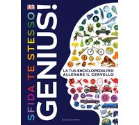 Genius Sfida te stesso. La tua enciclopedia per allenare il cervello - AA.VV.