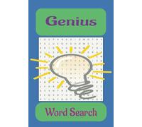 Genius Word Search Puzzle Book: Word searches with easy to read print about Genius, Genius word search, genius puzzles for adults and more | 6x9 ... for vacations, holidays and free times