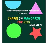 Genjo Lee Tai Shapes in Mandarin for Kids. Chinese for Bilingual Bab (Tascabile)