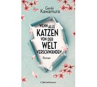 Genki Kawamura Ursu Wenn alle Katzen von der Welt verschwände (Copertina rigida)