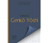 Genkō Yōshi Writing Practice Notebook | 140 Numbered Pages: Japanese Characters Handwriting Training (70 Double-Sided Genkouyoushi Paper Sheets)
