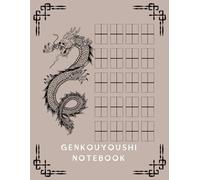 Genkouyoushi Notebook: Japanese Note | Writing Practice | Kanji Paper