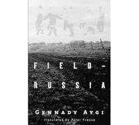 Gennady Aygi Field-Russia (Tascabile)