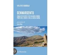 Gennargentu. Enna de su entu e de sa musa sarda-Porta del vento e della musa sarda
