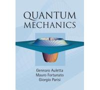 Gennaro Auletta Mauro Fortunato Giorgio Parisi Quantum Mechanics (Tascabile)