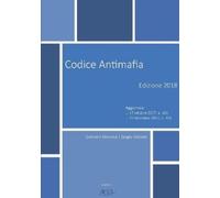 Gennaro Danzeca Sergio Falcone Codice Antimafia - Edizione 2018 (Tascabile)