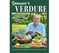 Gennaro’s Verdure: From Jamie Oliver’s mentor - delicious Italian cookbook recipes that help you to eat more healthy vegetables
