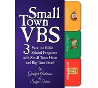 Gennifer Anderson Sonja A Toews Small Town VBS (Tascabile)