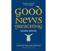 Gennifer Benjamin Brooks Good News Preaching, Second Edition (Tascabile)