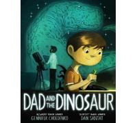 Gennifer Choldenko Dad and the Dinosaur (Copertina rigida)