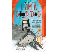 Gennifer Choldenko Katherine Appl I Am a Good Dog: A Dogtown (Copertina rigida)