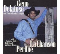 Delafose, Geno & French Rockin' Boogie - La Chanson Perdue