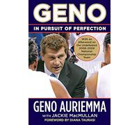 Geno Auriemma e Jackie MacMullan – Geno: In Pursuit of Perfection – Tascabile