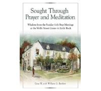 Geno W. Sought Through Prayer and Meditation (Tascabile)