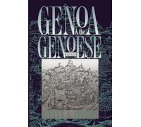 Genoa and the Genoese, 958-1528: 958--1528 [Lingua inglese]