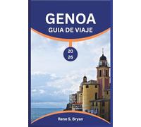 GENOA GUÍA DE VIAJE 2026: Génova al descubierto con consejos de expertos para explorar la joya medieval de Italia en el Mediterráneo