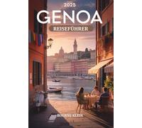 GENOA: REISEFÜHRER 2025