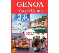 GENOA TRAVEL GUIDE 2025