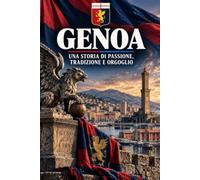 GENOA: Una storia di passione, tradizione e orgoglio