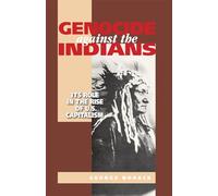 Genocide Against the Indians